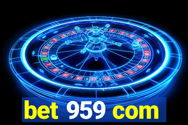 bet 959 com